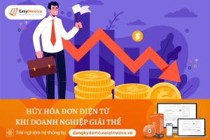 Hủy Hóa Đơn Điện Tử Khi Doanh Nghiệp Giải Thể