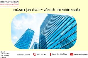 Thành lập doanh nghiệp có vốn đầu tư nước ngoài