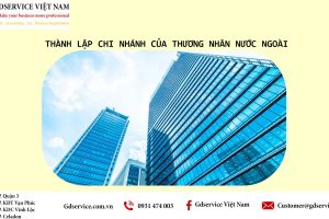 Thành lập Chi nhánh của thương nhân nước ngoài