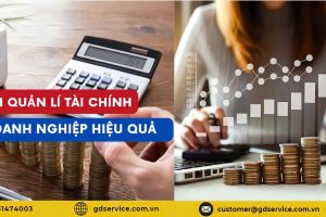 Cách quản lý tài chính doanh nghiệp hiệu quả