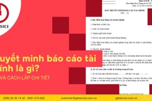 Thuyết minh báo cáo tài chính là gì? Mẫu và cách lập chi tiết