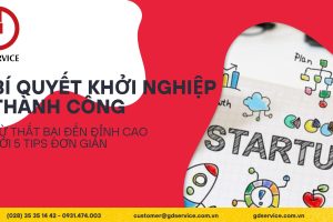 Bí quyết khởi nghiệp thành công: từ thất bại đến đỉnh cao với 5 tips đơn giản