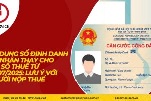 Sử dụng số định danh cá nhân thay cho mã số thuế từ 01/07/2025: Lưu ý với người nộp thuế