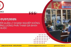 Từ 01/07/2025: Người quản lý doanh nghiệp không hưởng lương phải tham gia BHXH bắt buộc