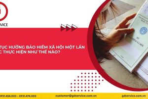 Thủ tục hưởng bảo hiểm xã hội một lần được thực hiện như thế nào?