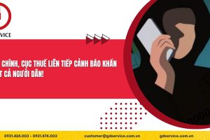Bộ Tài chính, Cục Thuế liên tiếp cảnh báo khẩn tới tất cả người dân!