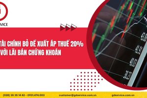 Bộ Tài chính bỏ đề xuất áp thuế 20% đối với lãi bán chứng khoán