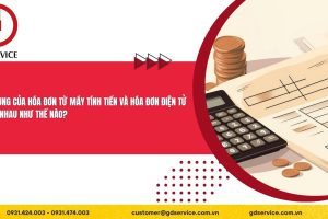 Nội dung của hóa đơn từ máy tính tiền và hóa đơn điện tử khác nhau như thế nào?