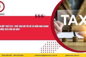 Gia hạn nộp thuế GTGT, thuế TNCN đối với hộ cá nhân kinh doanh trong năm 2025 đến khi nào?