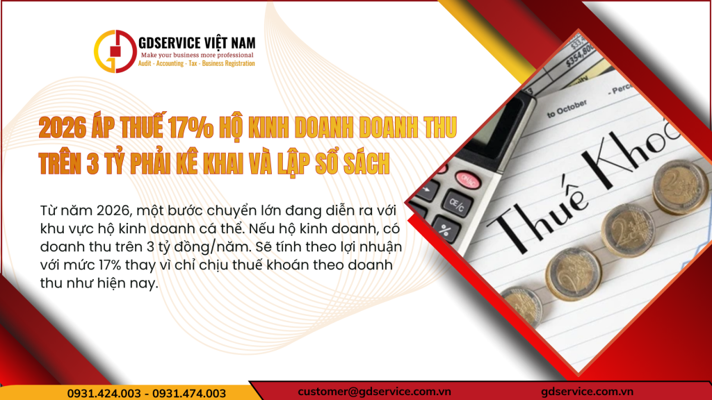 2026 áp thuế 17% hộ kinh doanh doanh thu trên 3 tỷ phải kê khai và lập sổ sách