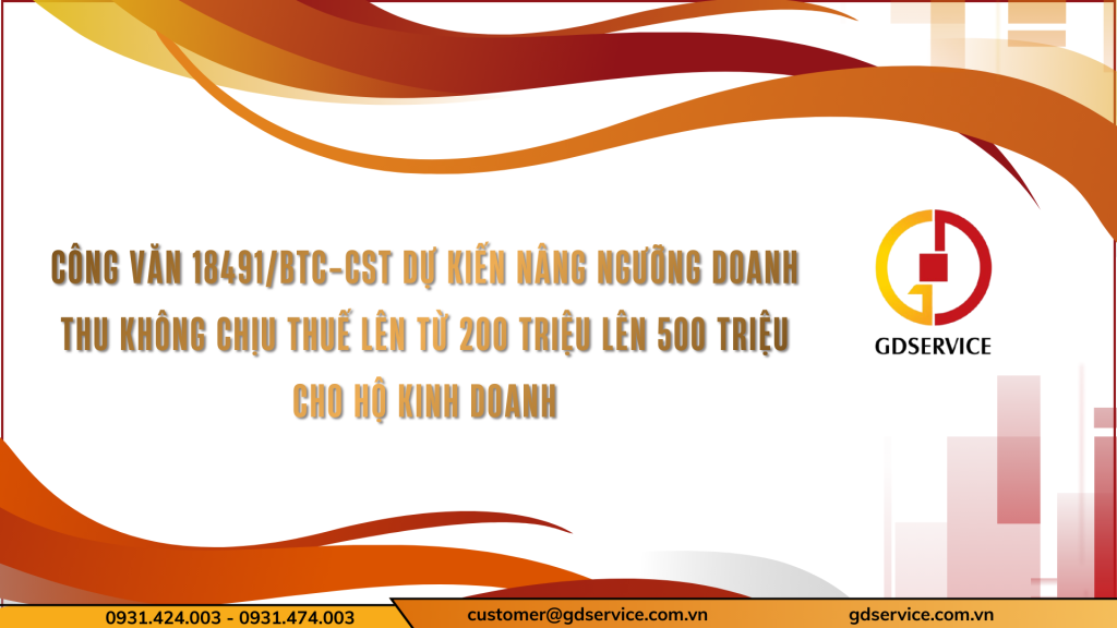 Công văn 18491/BTC-CST Dự kiến nâng ngưỡng doanh thu không chịu thuế lên từ 200 triệu lên 500 triệu cho hộ kinh doanh