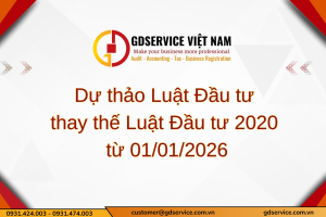 Dự thảo Luật Đầu tư thay thế Luật Đầu tư 2020 từ 01/01/2026