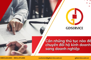 Cần những thủ tục nào để chuyển đổi hộ kinh doanh sang doanh nghiệp