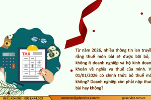 Từ 01/01/2026 có chính thức bỏ thuế môn bài? Doanh nghiệp còn phải nộp thuế môn bài không?