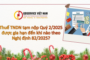 Thuế TNDN tạm nộp Quý 2/2025 được gia hạn đến khi nào theo Nghị định 82/2025?