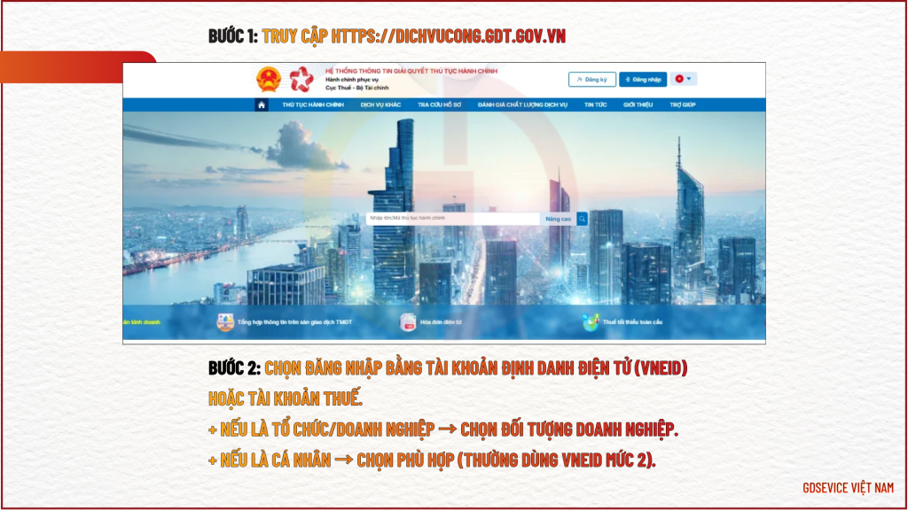 Bước 1: Truy cập https://dichvucong.gdt.gov.vn