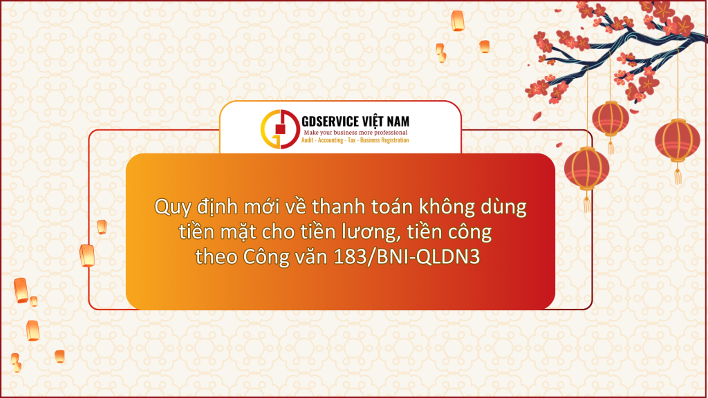 Quy định mới về thanh toán không dùng tiền mặt cho tiền lương, tiền công theo Công văn 183/BNI-QLDN3