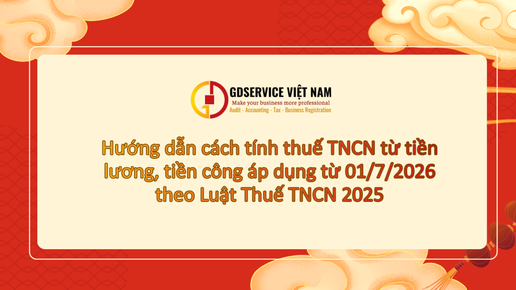 Hướng dẫn cách tính thuế TNCN từ tiền lương, tiền công áp dụng từ 01/7/2026 theo Luật Thuế TNCN 2025