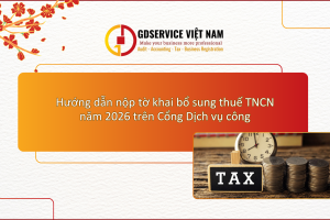 Hướng dẫn nộp tờ khai bổ sung thuế TNCN năm 2026 trên Cổng Dịch vụ công