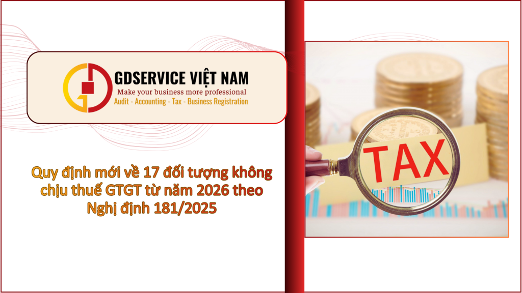 Quy định mới về 17 đối tượng không chịu thuế GTGT từ năm 2026 theo Nghị định 181/2025