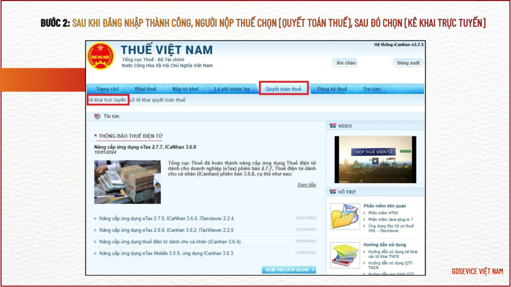 Bước 2: Sau khi đăng nhập thành công, người nộp thuế chọn [Quyết toán thuế], sau đó chọn [kê khai trực tuyến]