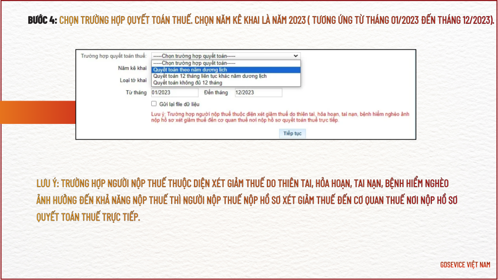 Bước 4: Chọn trường hợp quyết toán thuế.
Chọn năm kê khai là năm 2023 ( tương ứng từ tháng 01/2023 đến tháng 12/2023).