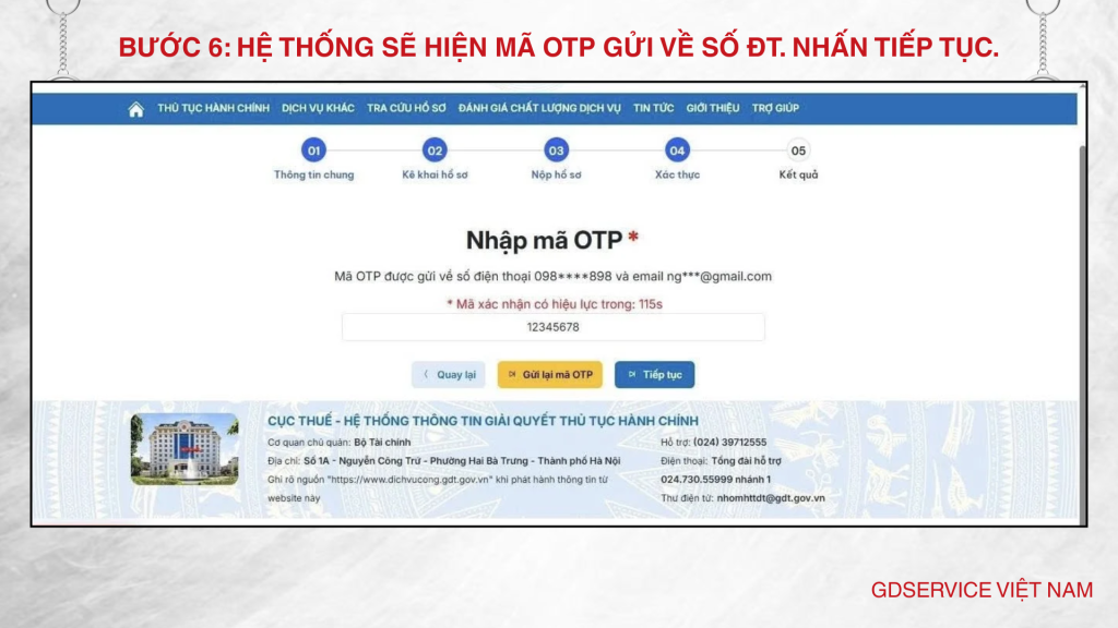 Bước 5: Hệ thống sẽ hiện mã OTP gửi về số ĐT đã đăng ký với cơ quan thuế. Nhấn tiếp tục.