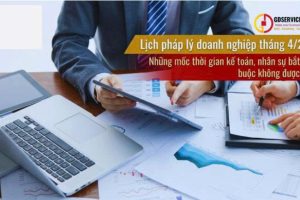 Lịch pháp lý doanh nghiệp tháng 4/2026: Những mốc thời gian kế toán, nhân sự bắt buộc không được bỏ lỡ
