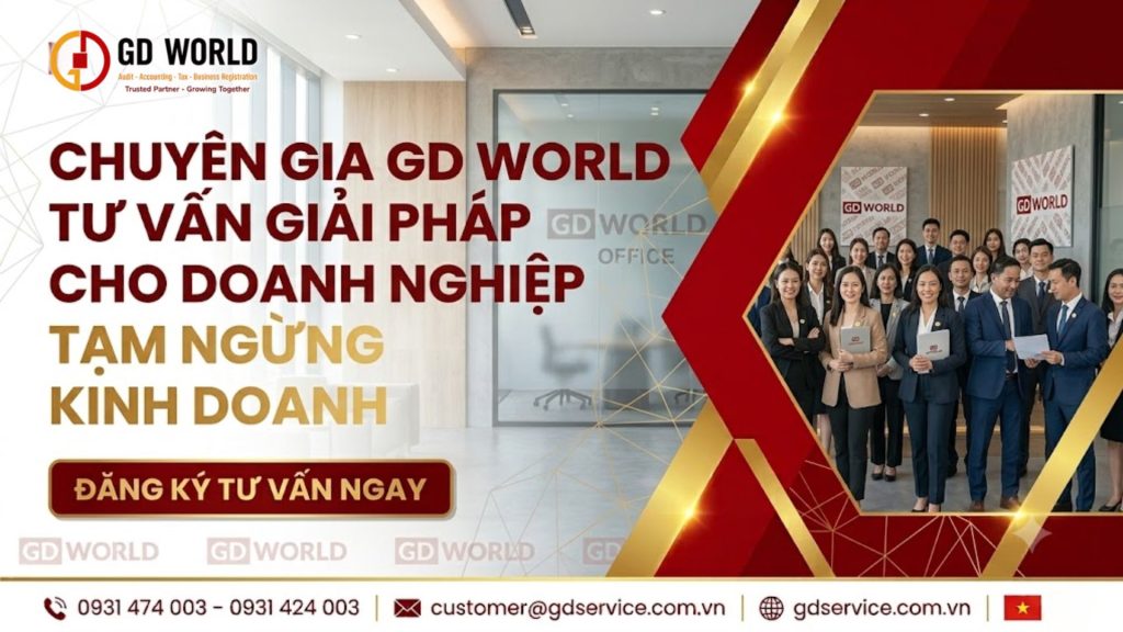 Chuyên gia GD WORLD tư vấn giải pháp cho doanh nghiệp tạm ngừng kinh doanh