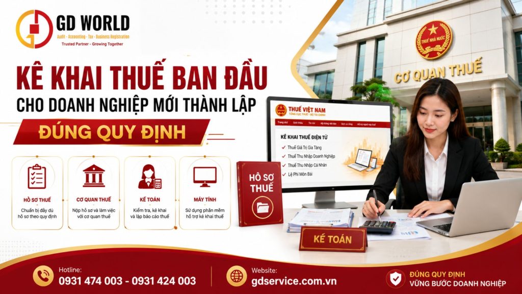 Kê khai thuế ban đầu cho doanh nghiệp mới thành lập đúng quy định
