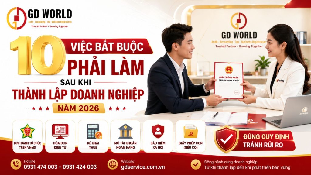 10 việc bắt buộc phải làm sau khi thành lập doanh nghiệp năm 2026